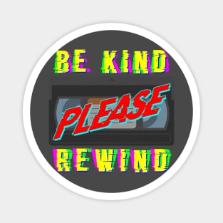 Please Rewind Magnet